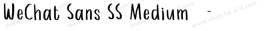 WeChat Sans SS Medium字体字体转换